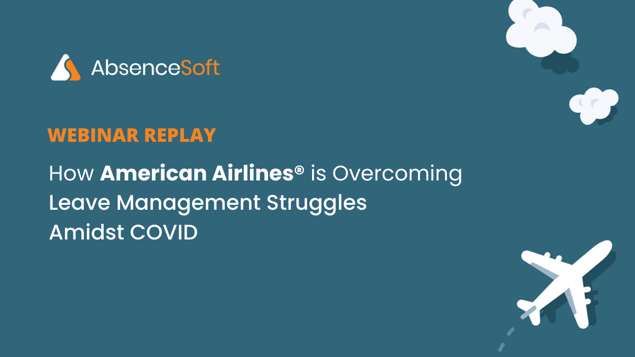 How American Airlines is Overcoming Leave Management Struggles Amidst COVID